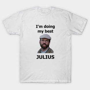 Far From Home I'm doing my best Julius T-Shirt